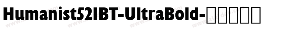Humanist521BT-UltraBold字体转换