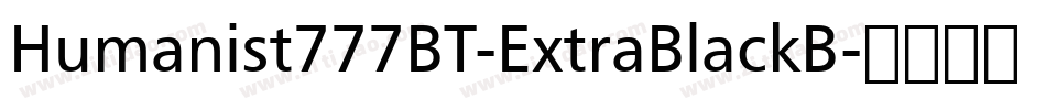Humanist777BT-ExtraBlackB字体转换