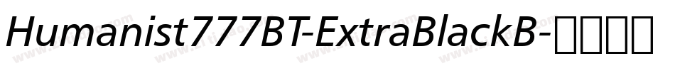 Humanist777BT-ExtraBlackB字体转换