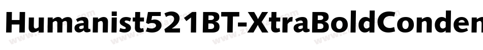 Humanist521BT-XtraBoldCondensed字体转换