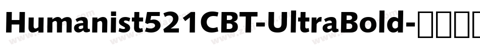 Humanist521CBT-UltraBold字体转换