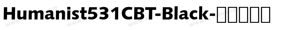 Humanist531CBT-Black字体转换