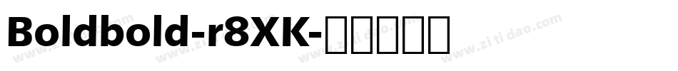 Boldbold-r8XK字体转换