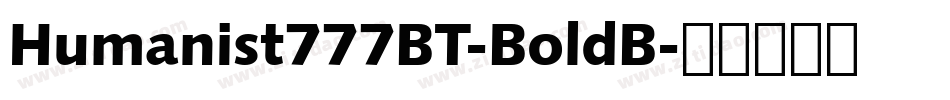 Humanist777BT-BoldB字体转换