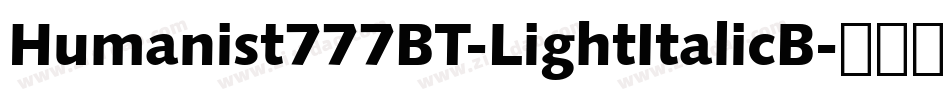 Humanist777BT-LightItalicB字体转换