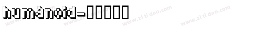 Humanoid字体转换