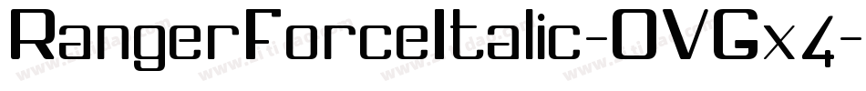 RangerForceItalic-OVGx4字体转换