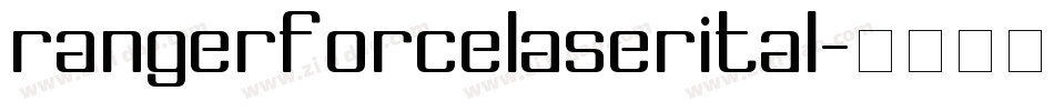rangerforcelaserital字体转换