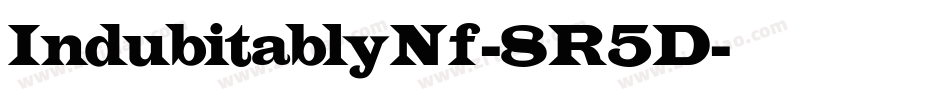 IndubitablyNf-8R5D字体转换