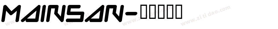 Mainsan字体转换