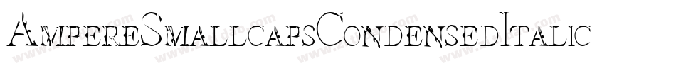 AmpereSmallcapsCondensedItalic-VBZ6字体转换