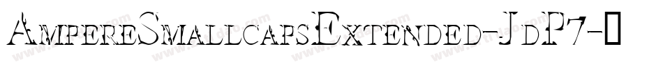 AmpereSmallcapsExtended-JdP7字体转换