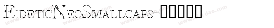EideticNeoSmallcaps字体转换