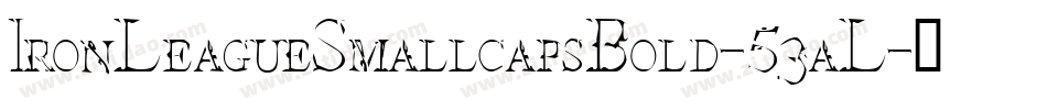 IronLeagueSmallcapsBold-53aL字体转换