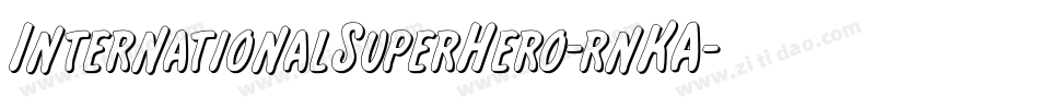 InternationalSuperHero-rnKA字体转换