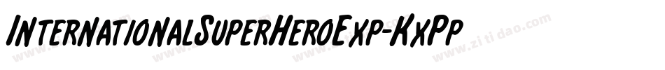 InternationalSuperHeroExp-KxPp字体转换