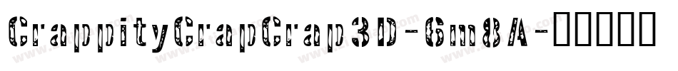 CrappityCrapCrap3D-6m8A字体转换