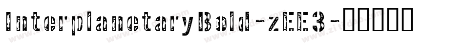 InterplanetaryBold-zEE3字体转换