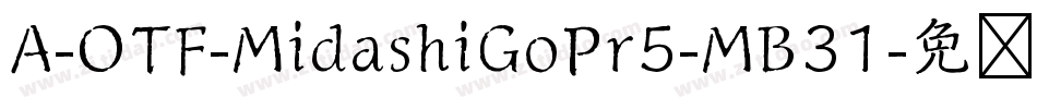 A-OTF-MidashiGoPr5-MB31字体转换