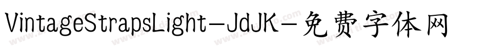VintageStrapsLight-JdJK字体转换