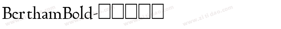 BerthamBold字体转换