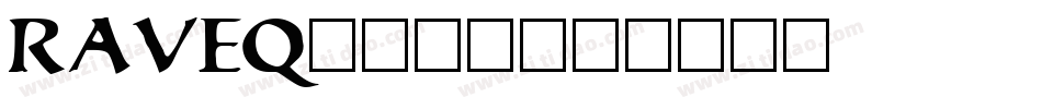 RAVEQ字体转换