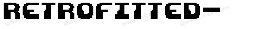 retrofitted字体转换