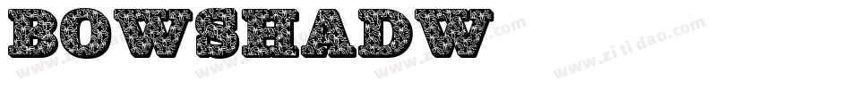 BOWSHADW字体转换