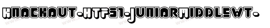 Knockout-HTF31-JuniorMiddlewt字体转换