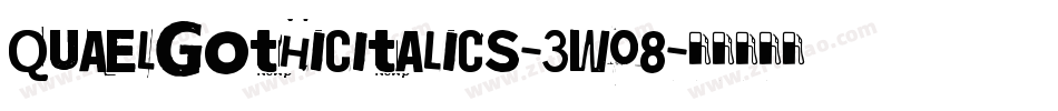 Quaelgothicitalics-3w08字体转换