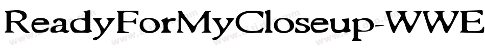 ReadyForMyCloseup-WWE字体转换