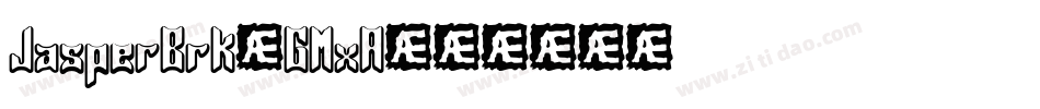 JasperBrk-GMxA字体转换