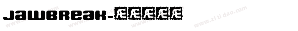 jawbreak字体转换