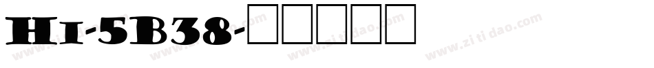 Hi-5B38字体转换