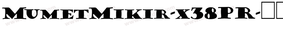 MumetMikir-x38PR字体转换