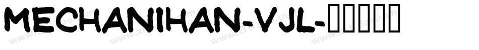 Mechanihan-VJl字体转换