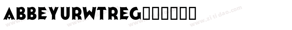 AbbeyURWTReg字体转换
