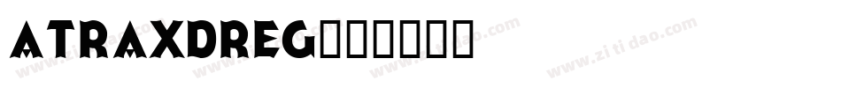 AtraxDReg字体转换
