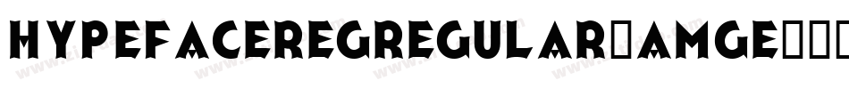 HypefaceRegRegular-amgE字体转换