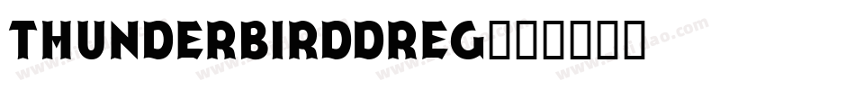 ThunderbirdDReg字体转换