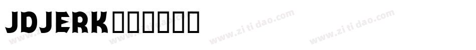JDJerk字体转换