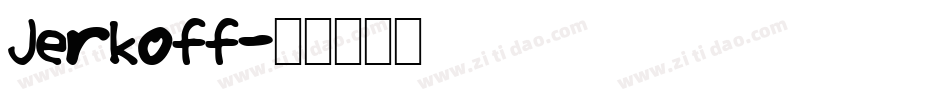 Jerkoff字体转换