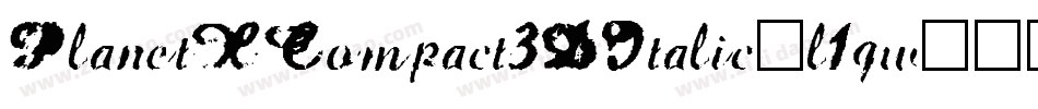 PlanetXCompact3DItalic-l1qw字体转换