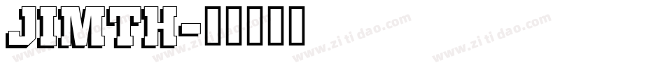 JIMTH字体转换