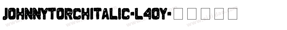 JohnnyTorchItalic-l4Oy字体转换
