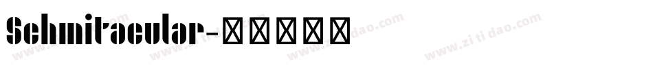 Schmitacular字体转换
