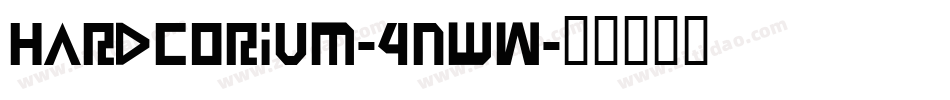 Hardcorium-4nwW字体转换