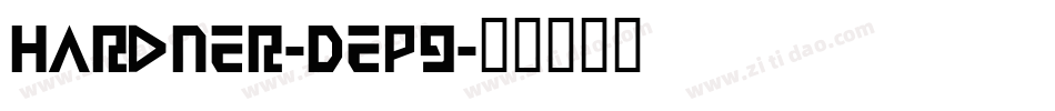 Hardner-Dep9字体转换