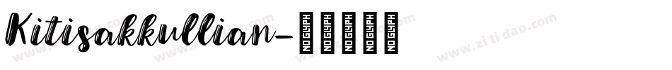 Kitisakkullian字体转换