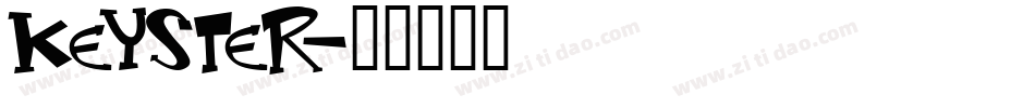 KEYSTER字体转换